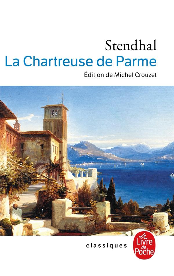 STENDHAL - LA CHARTREUSE DE PARME STENDHAL - LA CHARTREUSE DE PARME